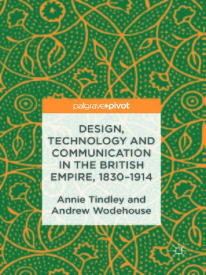 cover image of Design, Technology and Communication in the British Empire, 1830–1914